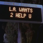 Because if you can't trust a freeway sign that was reincarnated from a bagpipe . . . .